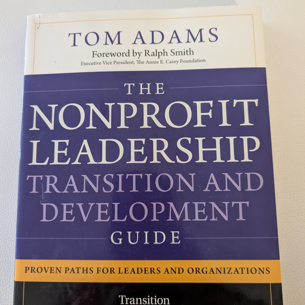 The Nonprofit Leadership Transition and Development Guide